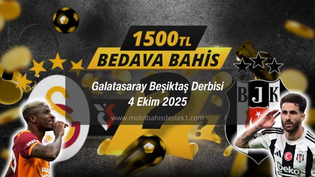 Galatasaray Beşiktaş Derbisi 4 Ekim 2025